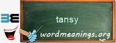 WordMeaning blackboard for tansy